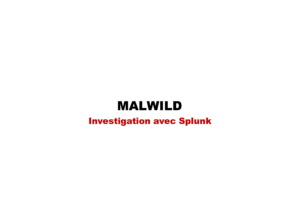 MTW-SIEM – Investigation avec splunk